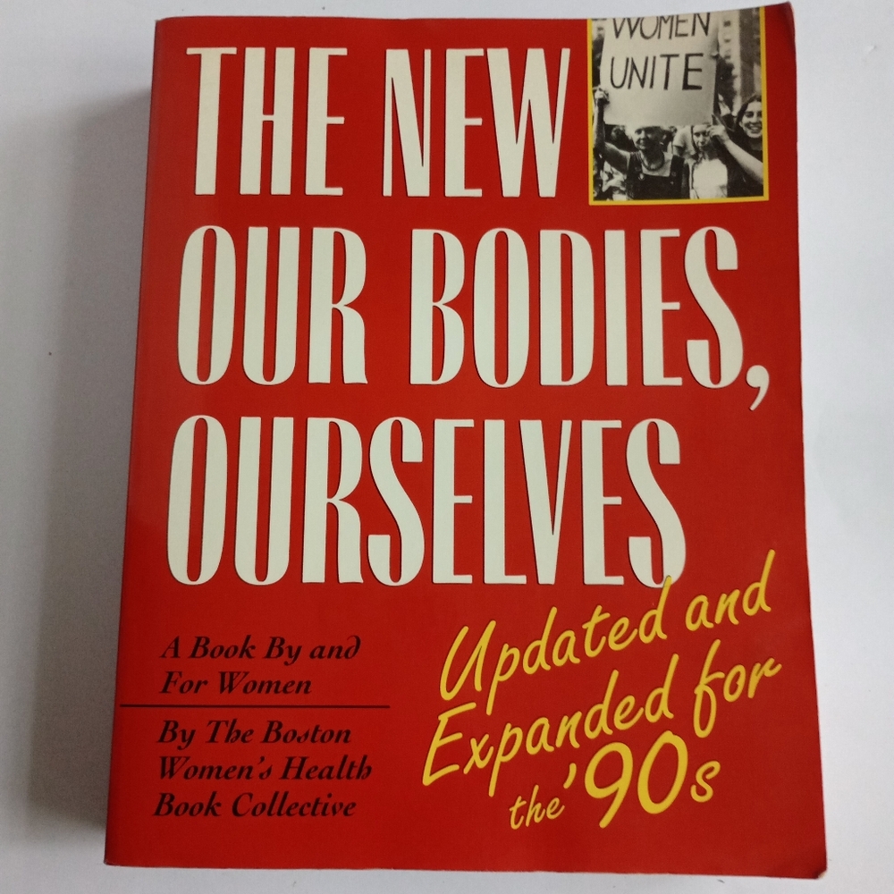 The New Our Bodies, Ourselves: Updated and Expanded for the '90s Book, Pre-owned
